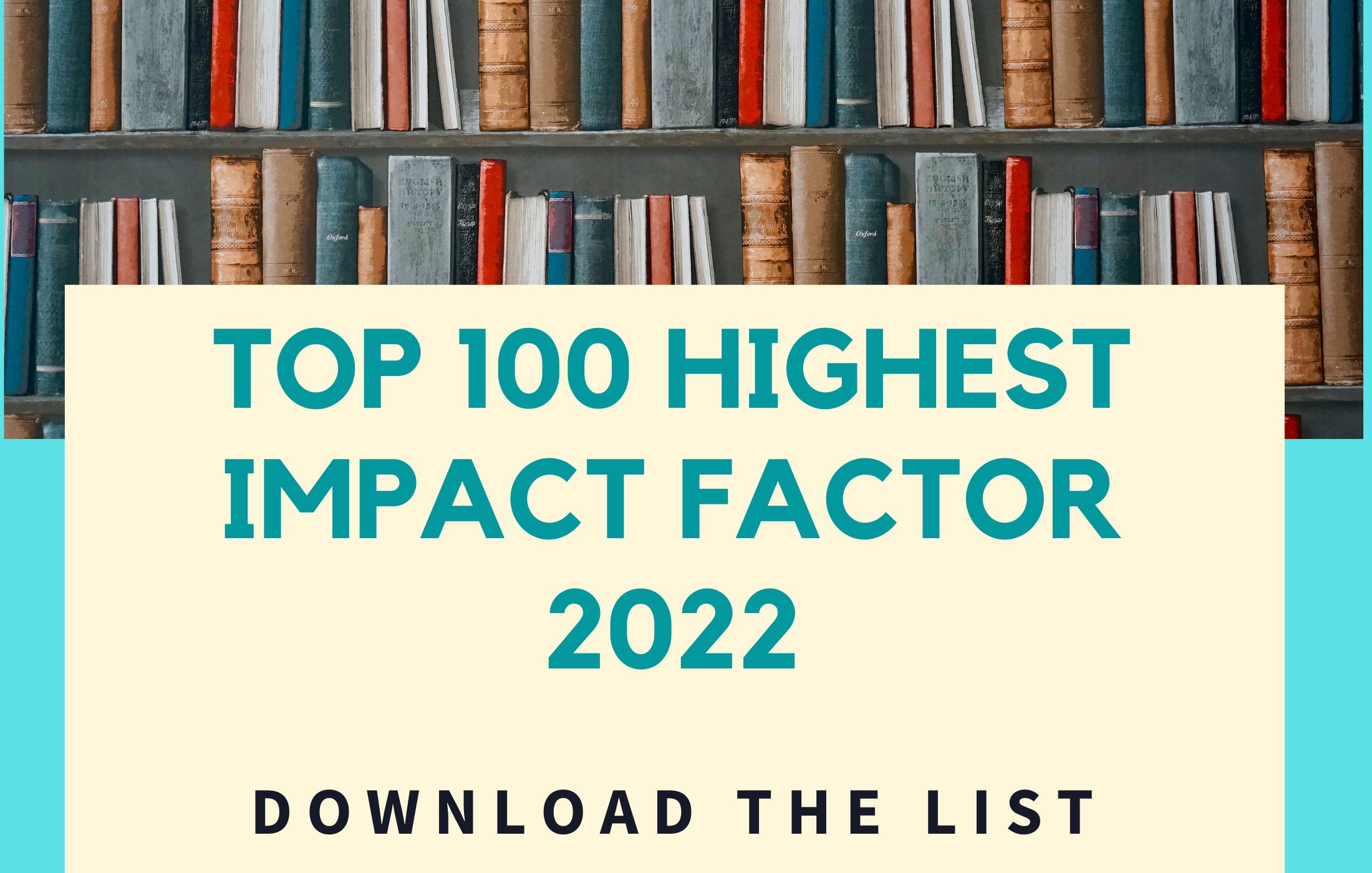 Top 100 Highest Impact Factor Journals Of 2023 Journal Impact Factor