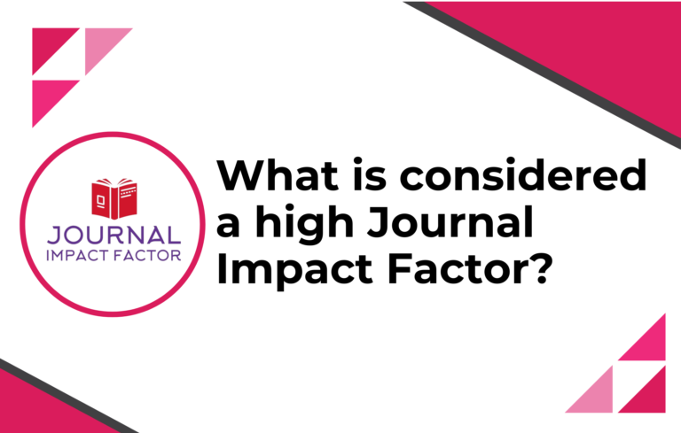 What is a high Journal Impact Factor?